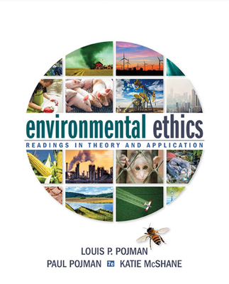 Cover of Environmental Ethics: Readings in Theory and Application