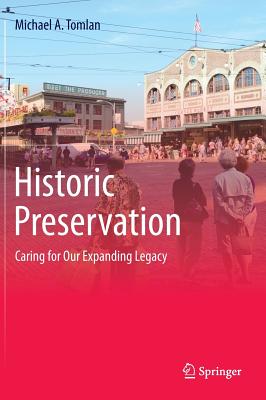 Cover of Historic Preservation: Caring for Our Expanding Legacy