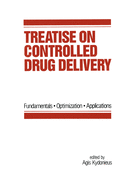 Cover of Treatise on Controlled Drug Delivery: Fundamentals-Optimization-Applications