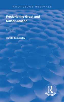 Cover of Frederic the Great and Kaiser Joseph