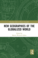 Cover of New Geographies of the Globalized World