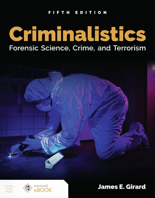 Cover of Criminalistics: Forensic Science, Crime, and Terrorism: Forensic Science, Crime, and Terrorism