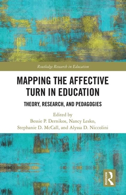 Cover of Mapping the Affective Turn in Education: Theory, Research, and Pedagogies
