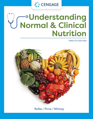 Cover of Bundle: Understanding Normal and Clinical Nutrition, Loose-Leaf Version, 12th + Mindtap, 1 Term Printed Access Card