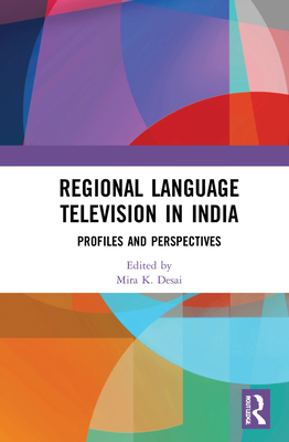 Cover of Regional Language Television in India: Profiles and Perspectives