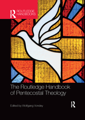 Cover of The Routledge Handbook of Pentecostal Theology