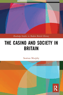 Cover of The Casino and Society in Britain