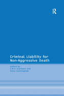 Cover of Criminal Liability for Non-Aggressive Death