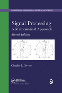 Cover of Signal Processing: A Mathematical Approach, Second Edition
