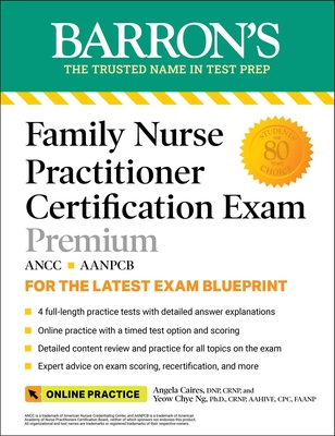 Cover of Family Nurse Practitioner Certification Exam Premium: 4 Practice Tests + Comprehensive Review + Online Practice