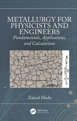 Cover of Metallurgy for Physicists and Engineers: Fundamentals, Applications, and Calculations