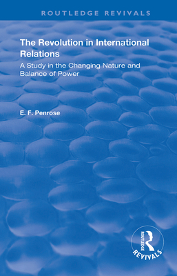 Cover of The Revolution in International Relations: A Study in the Changing Balance of Power