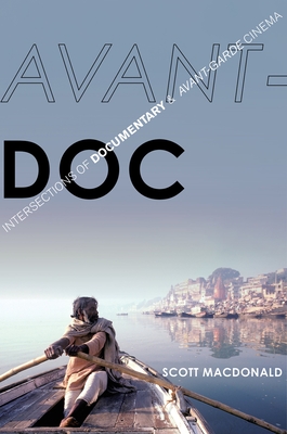 Cover of Avant-Doc: Intersections of Documentary and Avant-Garde Cinema