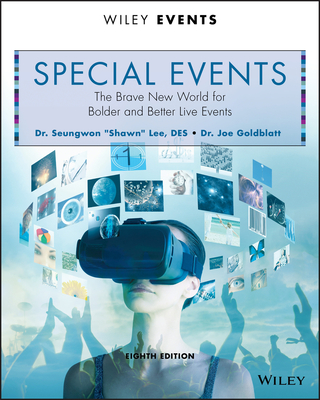 Cover of Special Events: The Brave New World for Bolder and Better Live Events