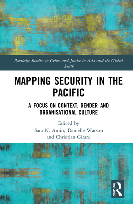 Cover of Mapping Security in the Pacific: A Focus on Context, Gender and Organisational Culture