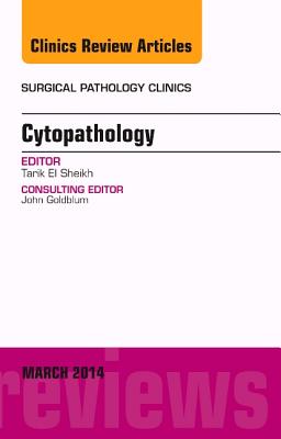 Cover of Cytopathology, an Issue of Surgical Pathology Clinics: Volume 7-1