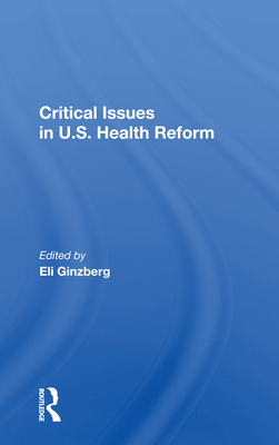 Cover of Critical Issues in U.S. Health Reform