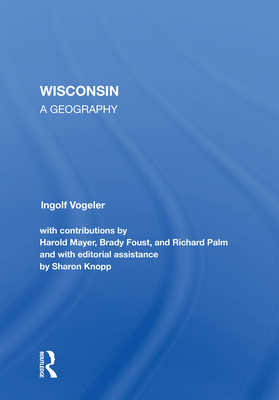 Cover of Wisconsin: A Geography