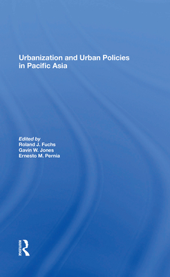 Cover of Urbanization and Urban Policies in Pacific Asia