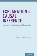 Cover of Explanation in Causal Inference: Methods for Mediation and Interaction