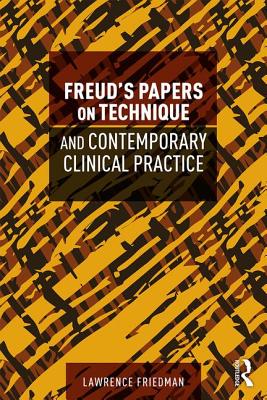 Cover of Freud's Papers on Technique and Contemporary Clinical Practice