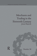 Cover of Merchants and Trading in the Sixteenth Century: The Golden Age of Antwerp