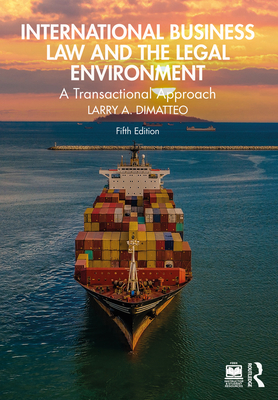 Cover of International Business Law and the Legal Environment: A Transactional Approach