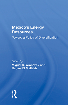 Cover of Mexico's Energy Resources: Toward a Policy of Diversification