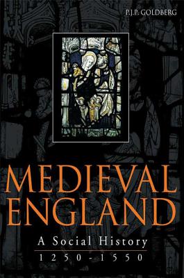 Cover of Medieval England: A Social History 1250-1550