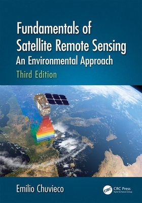 Cover of Fundamentals of Satellite Remote Sensing: An Environmental Approach, Third Edition