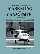 Cover of General Aviation Marketing and Management: Operating, Marketing, and Managing an Fbo (Revised)