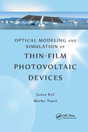 Cover of Optical Modeling and Simulation of Thin-Film Photovoltaic Devices