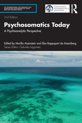 Cover of Psychosomatics Today: A Psychoanalytic Perspective