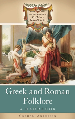 Cover of Greek and Roman Folklore: A Handbook