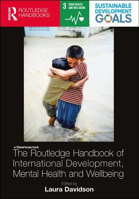 Cover of The Routledge Handbook of International Development, Mental Health and Wellbeing