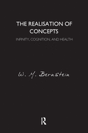 Cover of The Realisation of Concepts: Infinity, Cognition, and Health