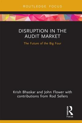 Cover of Disruption in the Audit Market: The Future of the Big Four