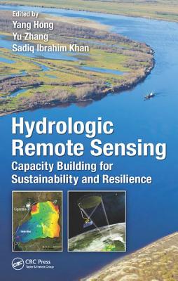 Cover of Hydrologic Remote Sensing: Capacity Building for Sustainability and Resilience