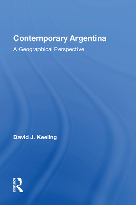 Cover of Contemporary Argentina: A Geographical Perspective