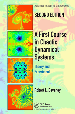 Cover of A First Course In Chaotic Dynamical Systems: Theory And Experiment
