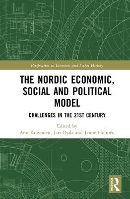 Cover of The Nordic Economic, Social and Political Model: Challenges in the 21st Century