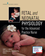 Cover of Fetal and Neonatal Physiology for the Advanced Practice Nurse