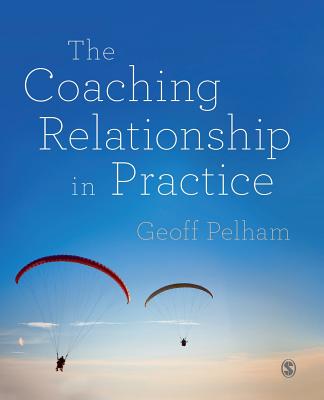 Cover of The Coaching Relationship in Practice