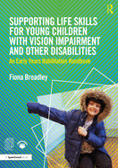 Cover of Supporting Life Skills for Young Children with Vision Impairment and Other Disabilities: An Early Years Habilitation Handbook