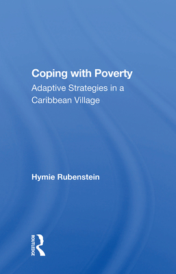 Cover of Coping with Poverty: Adaptive Strategies in a Caribbean Village