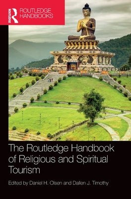 Cover of The Routledge Handbook of Religious and Spiritual Tourism