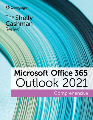 Cover of The Shelly Cashman Series Microsoft Office 365 & Outlook 2021 Comprehensive
