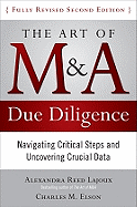 Cover of The Art of M&A Due Diligence, Second Edition: Navigating Critical Steps and Uncovering Crucial Data (Revised)