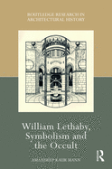 Cover of William Lethaby, Symbolism and the Occult