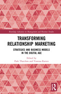 Cover of Transforming Relationship Marketing: Strategies and Business Models in the Digital Age